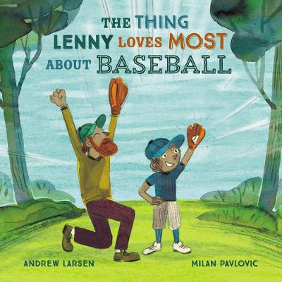 Book cover for Thing Lenny Loves Most About Baseball