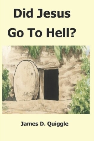 Cover of Did Jesus Go To Hell?