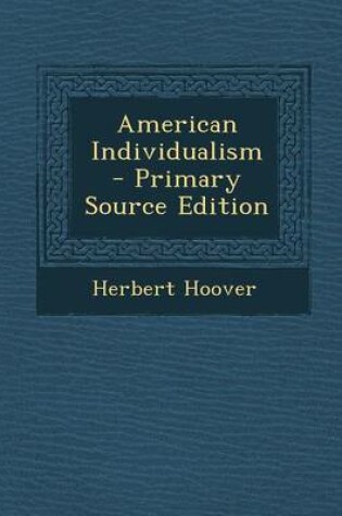 Cover of American Individualism - Primary Source Edition