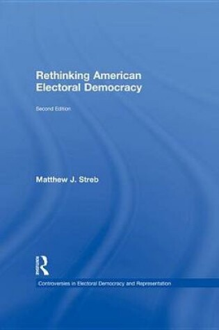 Cover of Rethinking American Electoral Democracy