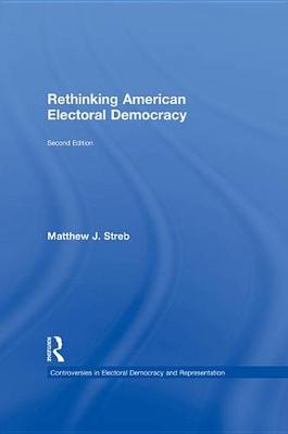 Book cover for Rethinking American Electoral Democracy