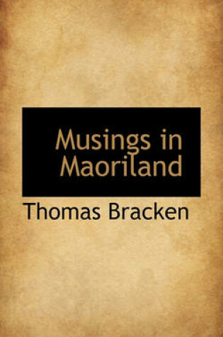 Cover of Musings in Maoriland