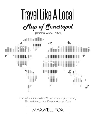 Book cover for Travel Like a Local - Map of Sevastopol