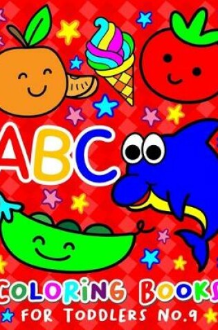 Cover of ABC Coloring Books for Toddlers No.9