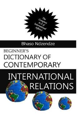 Book cover for Beginner's Dictionary of Contemporary International Relations