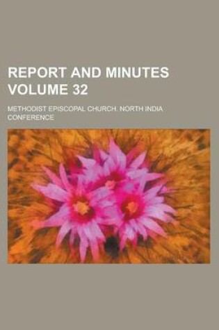 Cover of Report and Minutes Volume 32