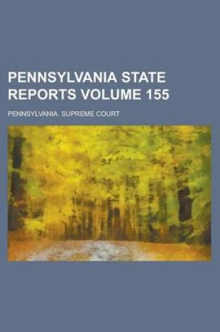 Cover of Pennsylvania State Reports Volume 155