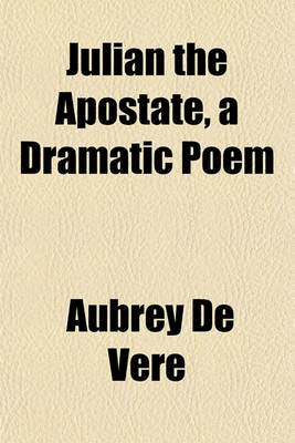 Book cover for Julian the Apostate, a Dramatic Poem