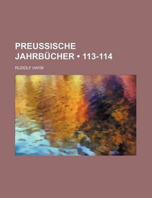 Book cover for Preussische Jahrbucher (113-114)