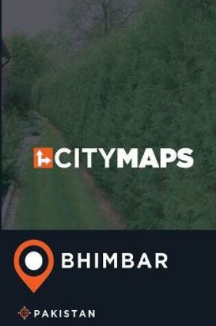 Cover of City Maps Bhimbar Pakistan