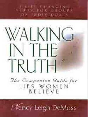 Book cover for Walking in the Truth - Companion Study for Lies Women Believe