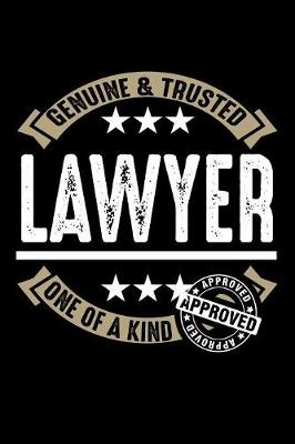 Book cover for Genuine and Trusted Lawyer One of a Kind Approved