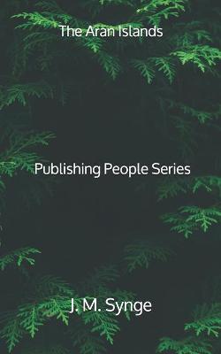 Book cover for The Aran Islands - Publishing People Series
