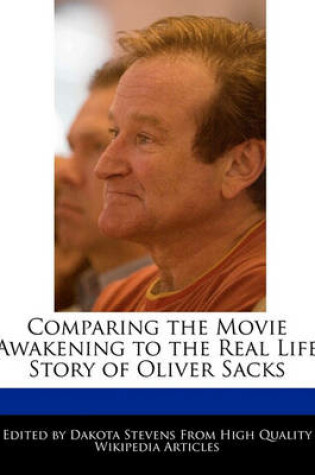 Cover of Comparing the Movie Awakening to the Real Life Story of Oliver Sacks