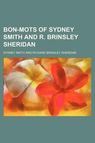 Cover of Bon-Mots of Sydney Smith and R. Brinsley Sheridan