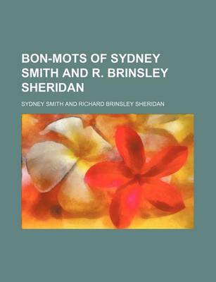 Book cover for Bon-Mots of Sydney Smith and R. Brinsley Sheridan