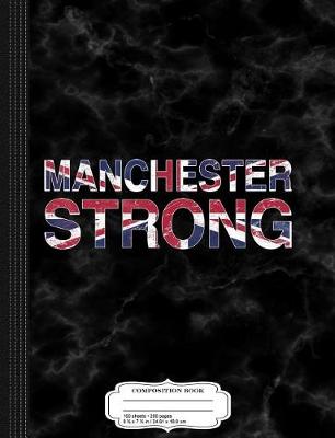 Book cover for Manchester Strong Composition Notebook