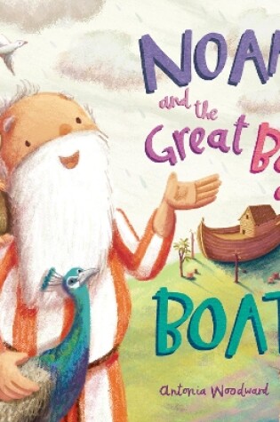 Cover of Noah and the Great Big Boat