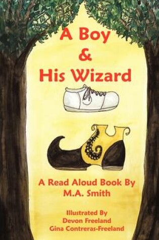 Cover of A Boy and His Wizard