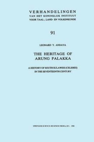 Cover of The Heritage of Arung Palakka