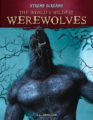 Book cover for The World’s Wildest Werewolves