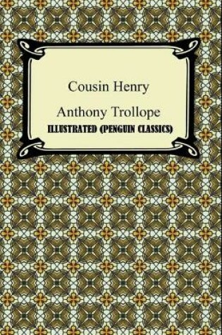 Cover of Cousin Henry By Anthony Trollope Illustrated (Penguin Classics)