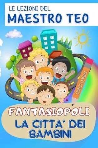 Cover of Fantasiopoli La città dei bambini