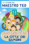 Book cover for Fantasiopoli La città dei bambini