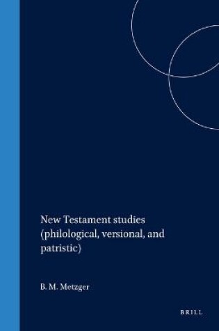 Cover of New Testament studies (philological, versional, and patristic)