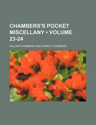 Book cover for Chambers's Pocket Miscellany (Volume 23-24)