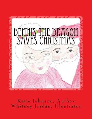 Book cover for Dennis the Dragon Saves Christmas