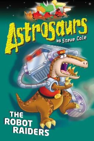 Cover of Astrosaurs 16: The Robot Raiders