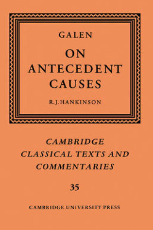 Cover of Galen: On Antecedent Causes