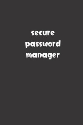 Cover of Secure Password Manager