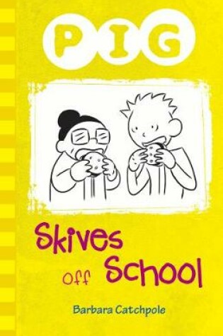 Cover of Pig Skives off School