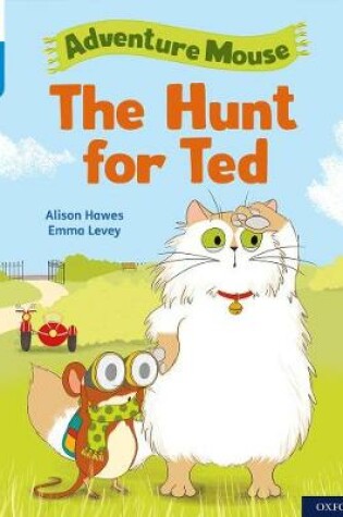 Cover of Oxford Reading Tree Word Sparks: Level 3: The Hunt for Ted