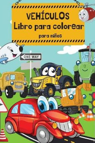 Cover of Libro para colorear de veh�culos para ni�os