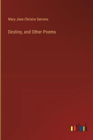 Cover of Destiny, and Other Poems