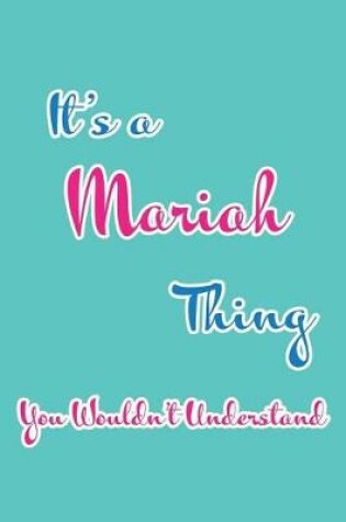 Cover of It's a Mariah Thing You Wouldn't Understand