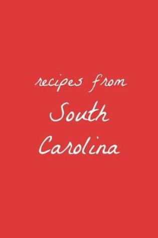 Cover of Recipes from South Carolina