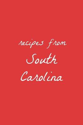 Book cover for Recipes from South Carolina