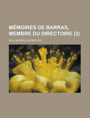 Book cover for Memoires de Barras, Membre Du Directoire (2)