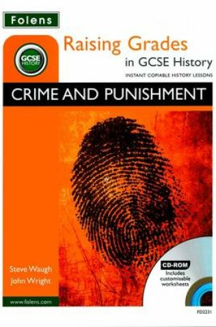 Cover of Raising Grades in GCSE History: Crime and Punishment