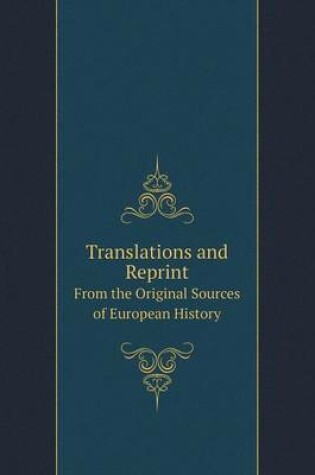 Cover of Translations and Reprint From the Original Sources of European History