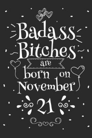 Cover of Badass Bitches Are Born On November 21
