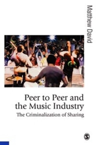 Cover of Peer to Peer and the Music Industry