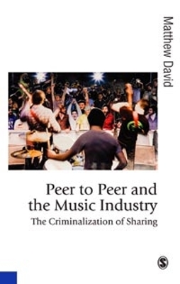 Book cover for Peer to Peer and the Music Industry