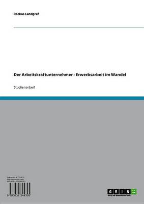 Book cover for Der Arbeitskraftunternehmer - Erwerbsarbeit Im Wandel