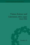 Book cover for Vision, Science and Literature, 1870-1920