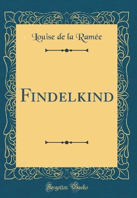 Book cover for Findelkind (Classic Reprint)